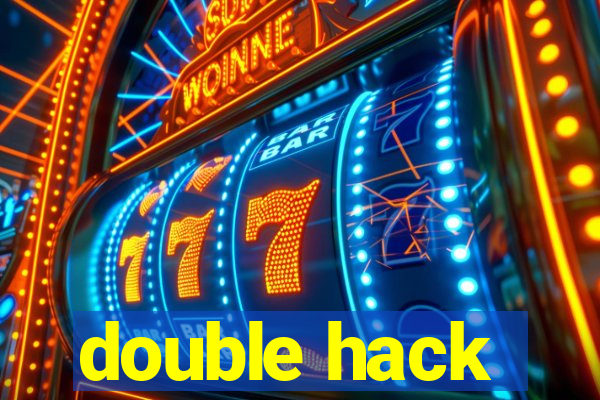 double hack